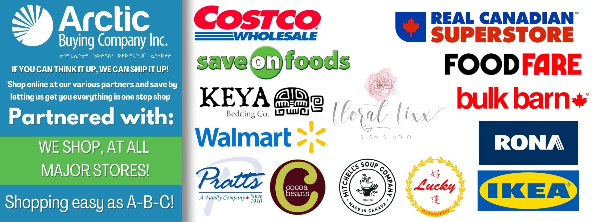 Partnered with Costco, Save on Foods, Walmart, Pratts, Superstore, Foodfare, Bulk Barn, Rona and Ikea
